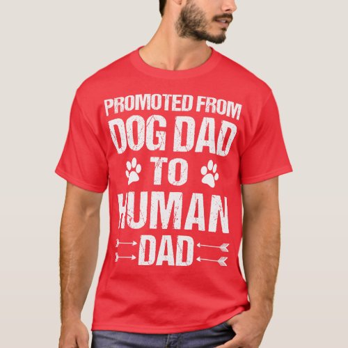 From Dog Daddy to Human Daddy T_Shirt