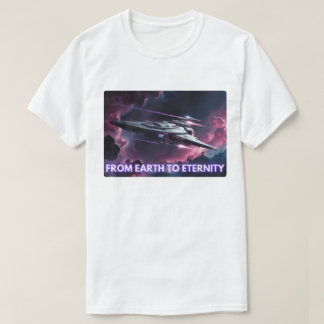 From Earth to Eternity Space Odyssey T-Shirt
