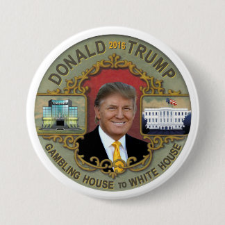 From Gambling House to White House Pinback Button