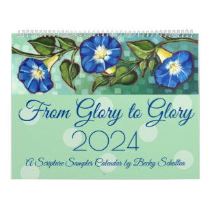 "From Glory to Glory" 2024 Scripture Calendar