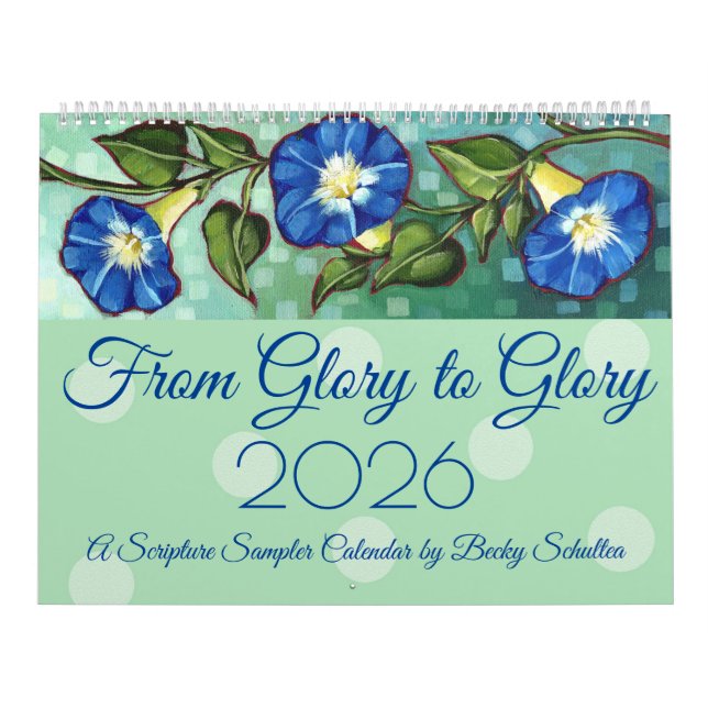 "From Glory to Glory" 2026 Scripture Calendar (Cover)