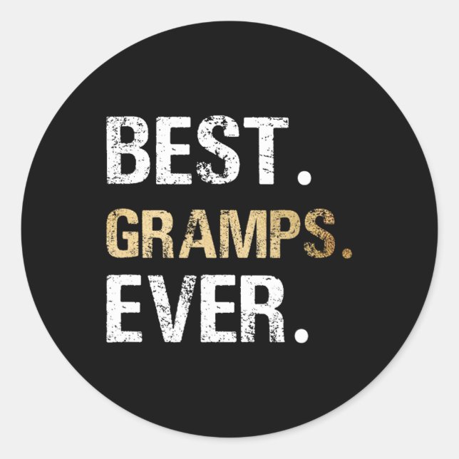 From Granddaughter Grandson Best Gramps Ever  Classic Round Sticker (Front)