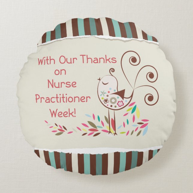 From Group, Happy Nurse Practitioner Week Round Pillow (Front)