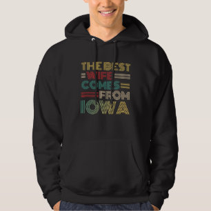 From Husband The Best Wife Comes From Iowa Hoodie