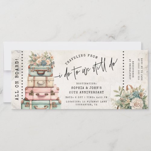 From I Do to Still Do Wedding Anniversary Ticket Invitation