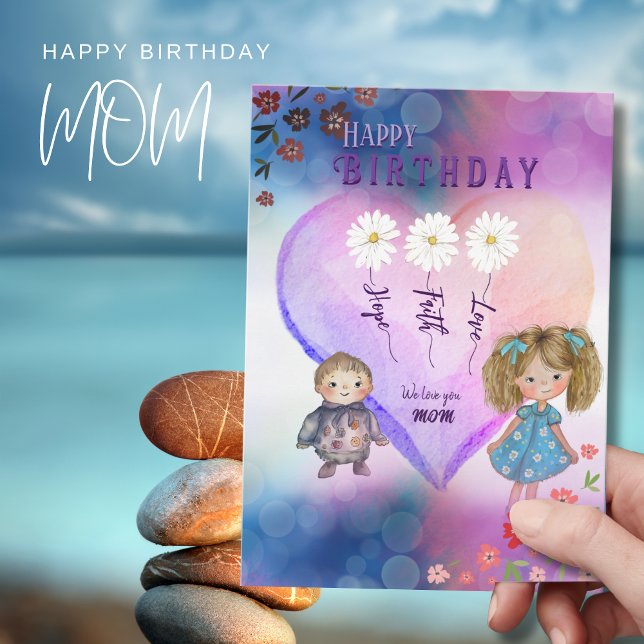 From Kids special Birthday card to MOM (Cute Kids, Heart & Daisies Mom's Birthday card)