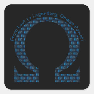 From Last to Legendary: Omega Power! Square Sticker