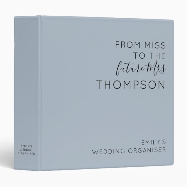 From Miss to Future Mrs Name Dusty Blue Wedding 3 Ring Binder (Front/Spine)