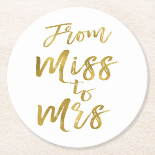 From Miss to Mrs Bridal Shower Party Gold Foil Round Paper Coaster