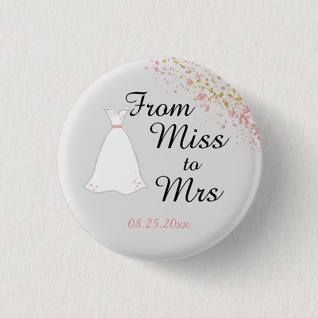 From Miss to Mrs Pink Glitter Bride Button (Front)