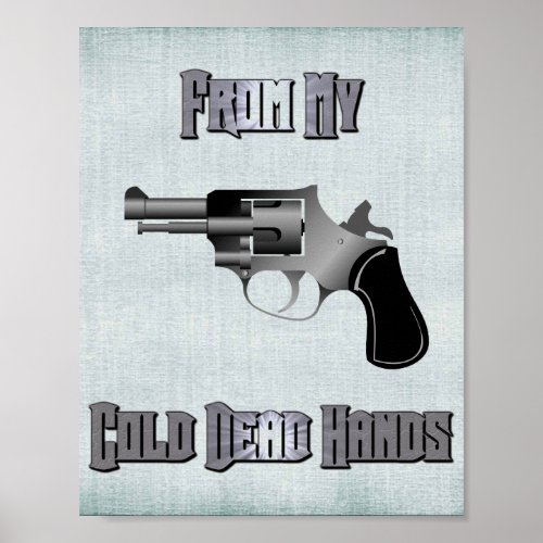 From My Cold Dead Hands 2nd Amendment Poster