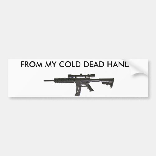 From my cold dead hands bumper sticker