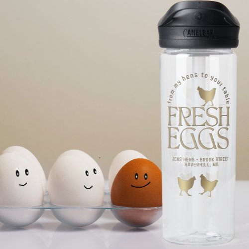 FROM MY HENS TO YOUR TABLE FRESH EGGS LOGO WATER BOTTLE