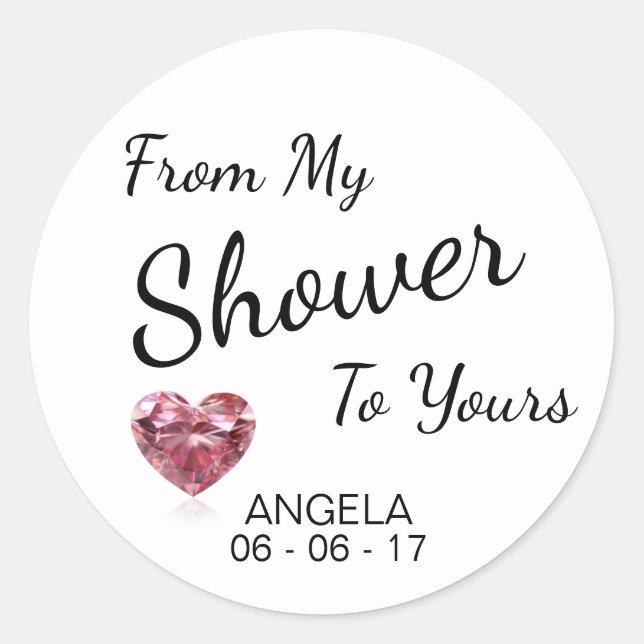 From My Shower To Yours Bridal Shower Black/White Classic Round Sticker (Front)
