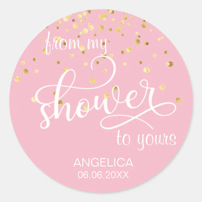 From My Shower To Yours Bridal Shower Favors Classic Round Sticker Zazzle Com