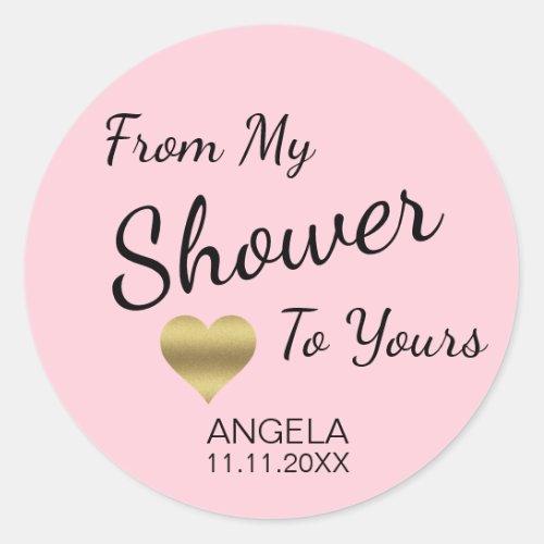 From My Shower To Yours Bridal Shower Pink Classic Round Sticker