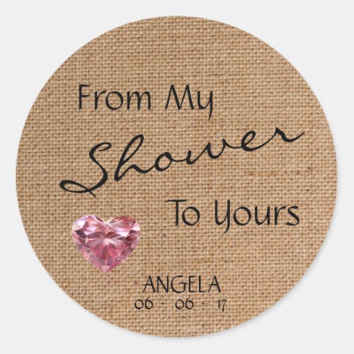 From My Shower To Yours Burlap Baby Shower Classic Round Sticker