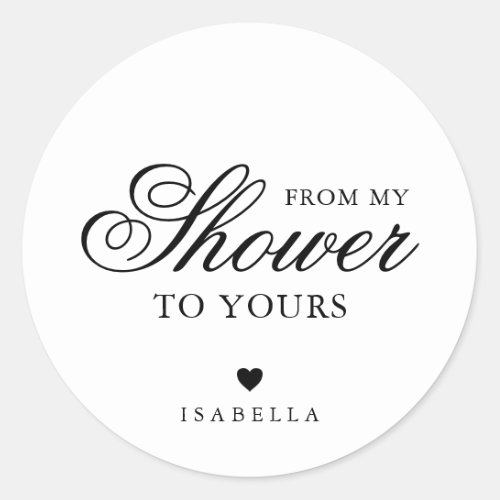 From My Shower To Yours Elegant Bridal Shower Classic Round Sticker