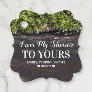 From My Shower To Yours - Rustic Mossy Wood Favor Tags