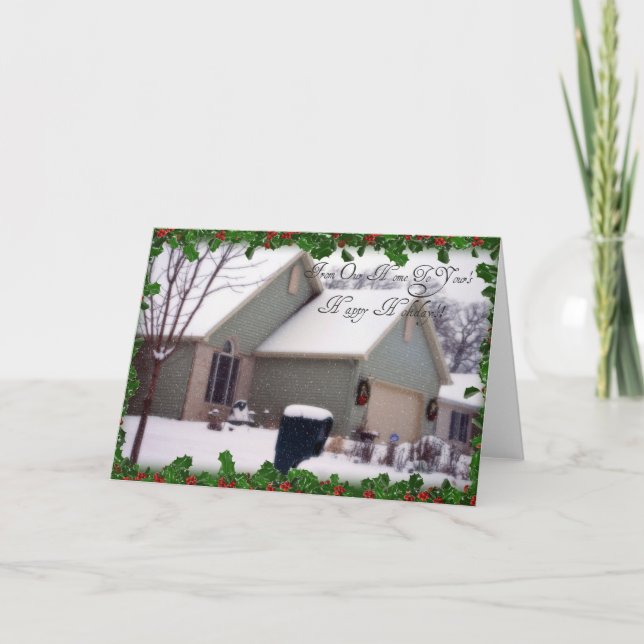 "From Our Home To Your's Happy Holiday's" Holiday Card (Front)