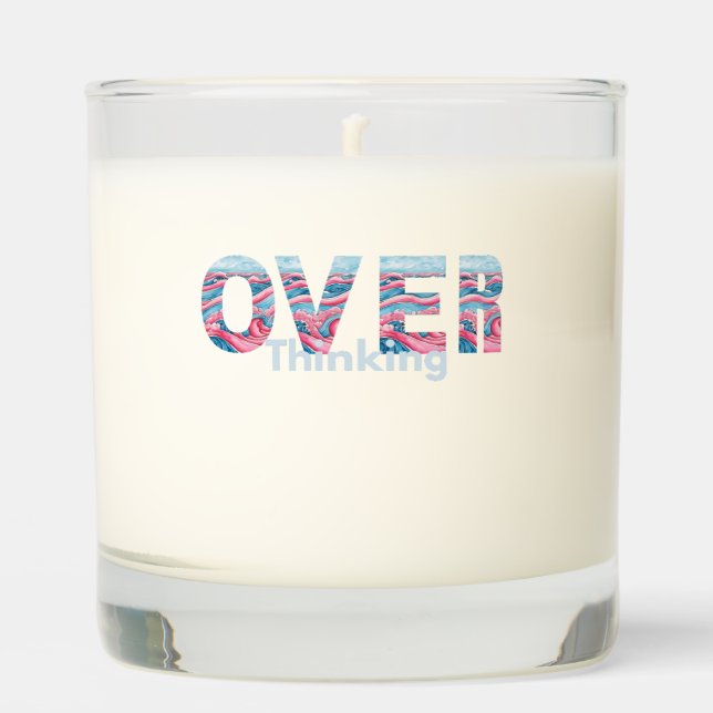 From Overthinking to Serenity Scented Candle (Front)