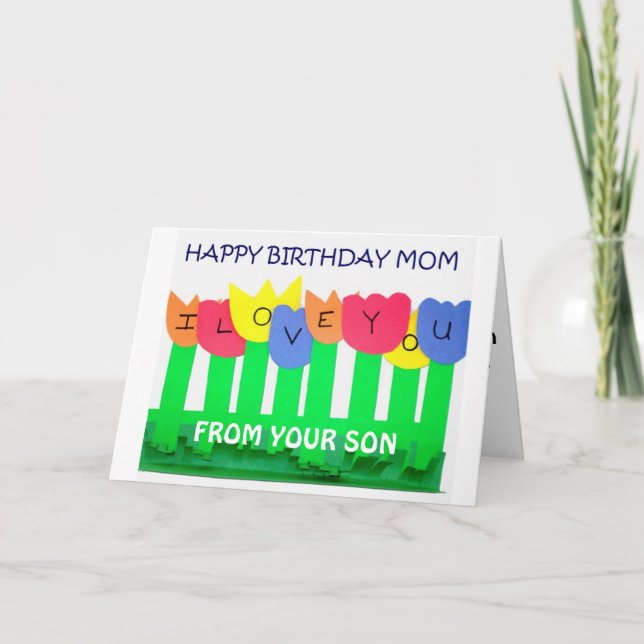 FROM SON TO MOM ON BIRTHDAY CARD (Front)