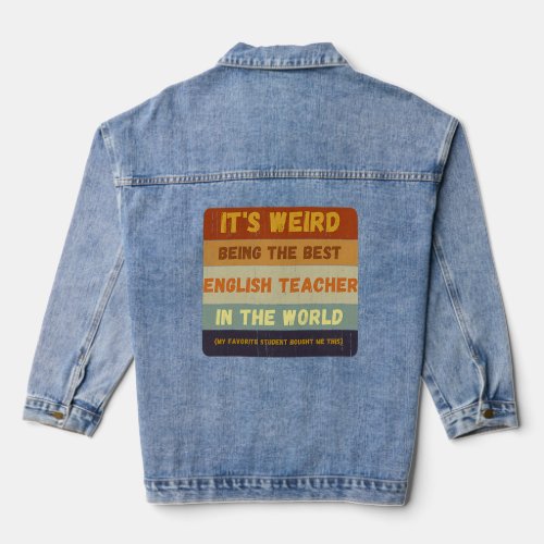 From Student To Best English Teacher In World Vint Denim Jacket