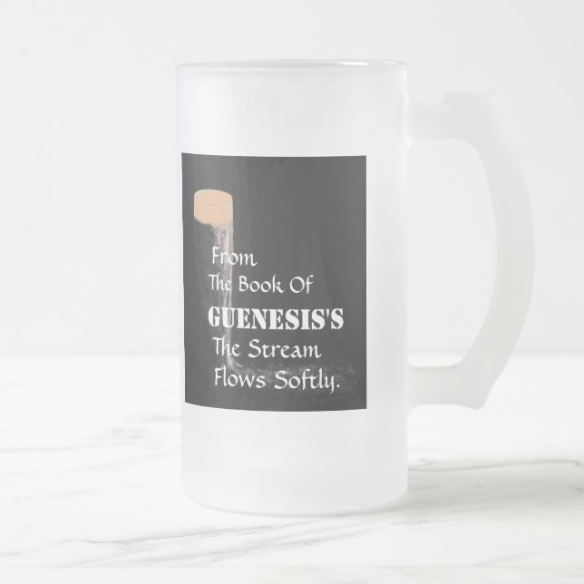 "From The Book Of Guenesis's"  Frosted Glass. Glass Beer Mug (Right)