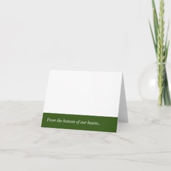 From The Bottom Of Our Hearts Thank You Card by theMRSingLink at Zazzle