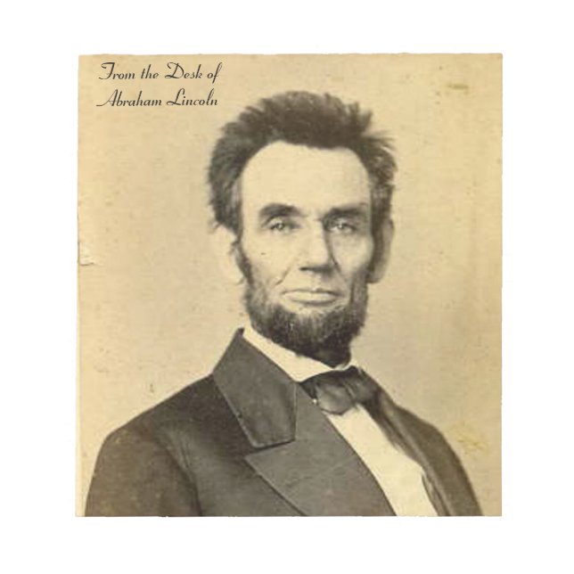 From the Desk of  Abraham Lincoln Notepad (Front)