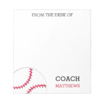 From The Desk of Baseball Coach Personalized Notepad