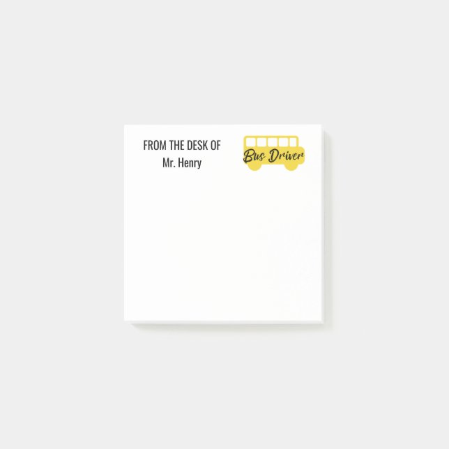 From The Desk Of Bus Driver Personalized Yellow Post-it Notes (Front)