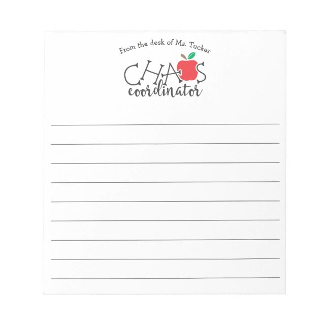 From the Desk of Chaos Coordinator Teacher Notepad (Front)