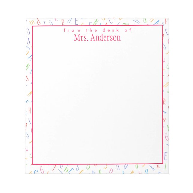 From the desk of - Custom Teacher Name - Alphabet Notepad (Front)