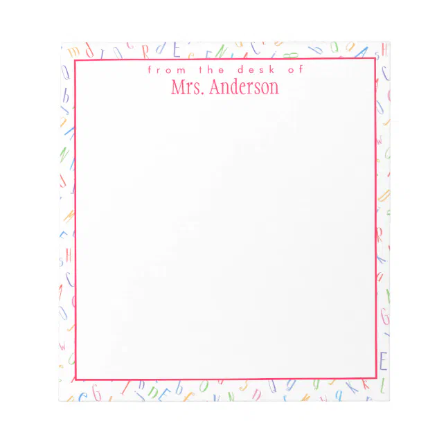 From the desk of - Custom Teacher Name - Alphabet Notepad | Zazzle