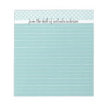 From The Desk Of Personalized Lined Notepad, Blue Notepad at Zazzle