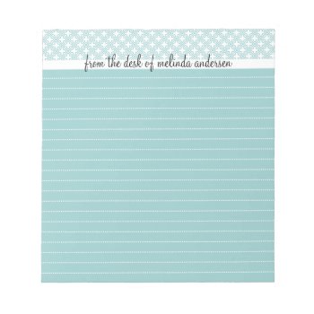 From The Desk Of Personalized Lined Notepad  Blue Notepad by circlealine at Zazzle