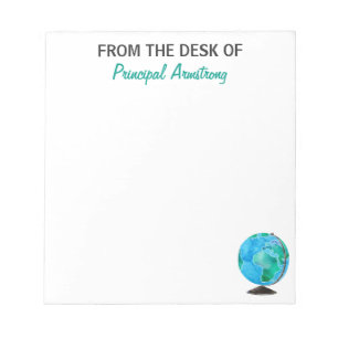 From the Desk of Principal Watercolor Globe School Notepad