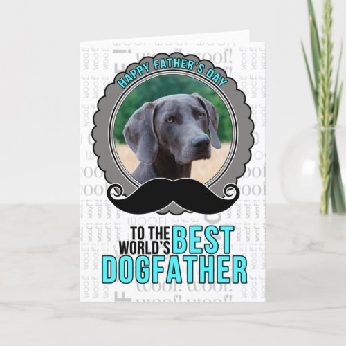 from the Dog Fun Fathers Day Dogfather Photo Holiday Card