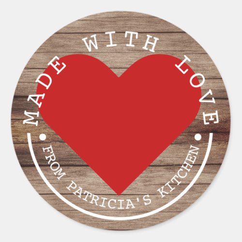 From The Kitchen Of _ Made With Love Rustic Wood Classic Round Sticker