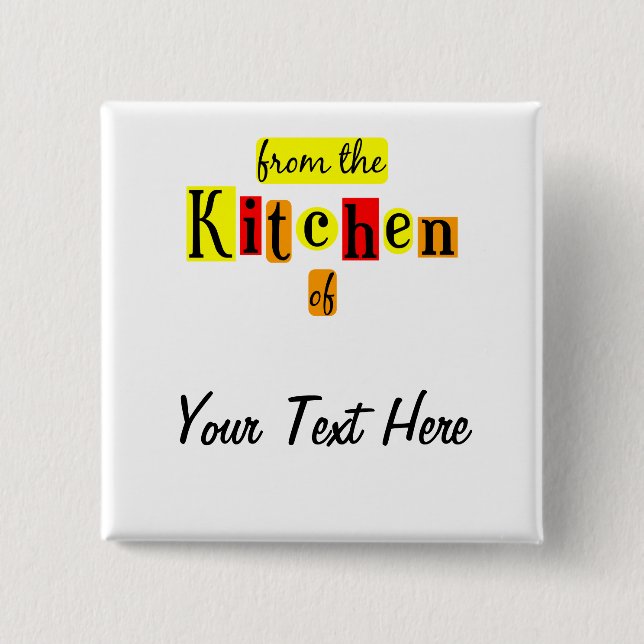 From the Kitchen of Retro Custom Pinback Button (Front)