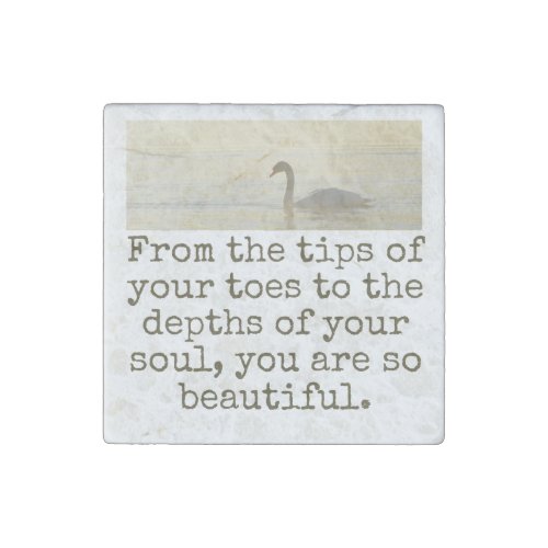 From The Tips Of Your Toes _ Beauty Quote  Stone Magnet