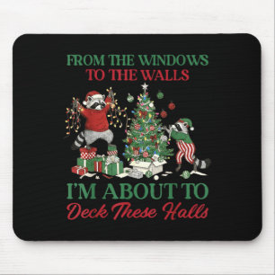 From The Windows To Deck These Halls Raccoon Xmas Mouse Pad
