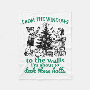 From The Windows To The Walls Funny Christmas Tree Fleece Blanket