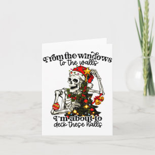 From The Windows To The Walls I'm About To Deck Th Card