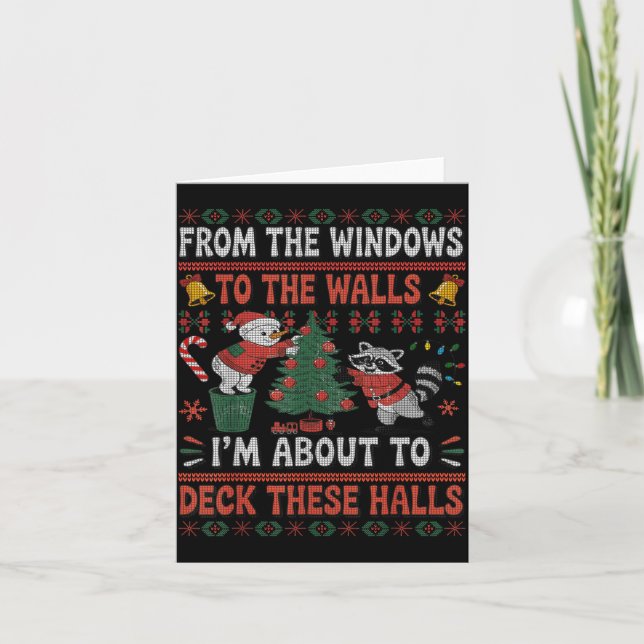 From The Windows To The Walls Raccoon Christmas Ug Card (Front)