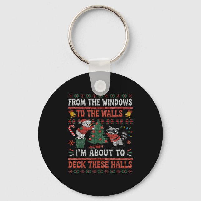 From The Windows To The Walls Raccoon Christmas Ug Keychain (Front)