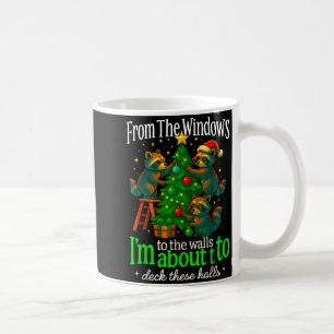 From The Windows To The Walls Raccoon Funny Christ Coffee Mug