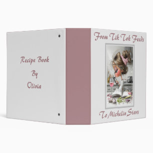 From TikTok Feeds to Michelin Stars Modern 3 Ring Binder