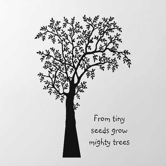 From Tiny Seeds Grow Mighty Trees Awesome Teacher Wall Decal (Insitu 2)